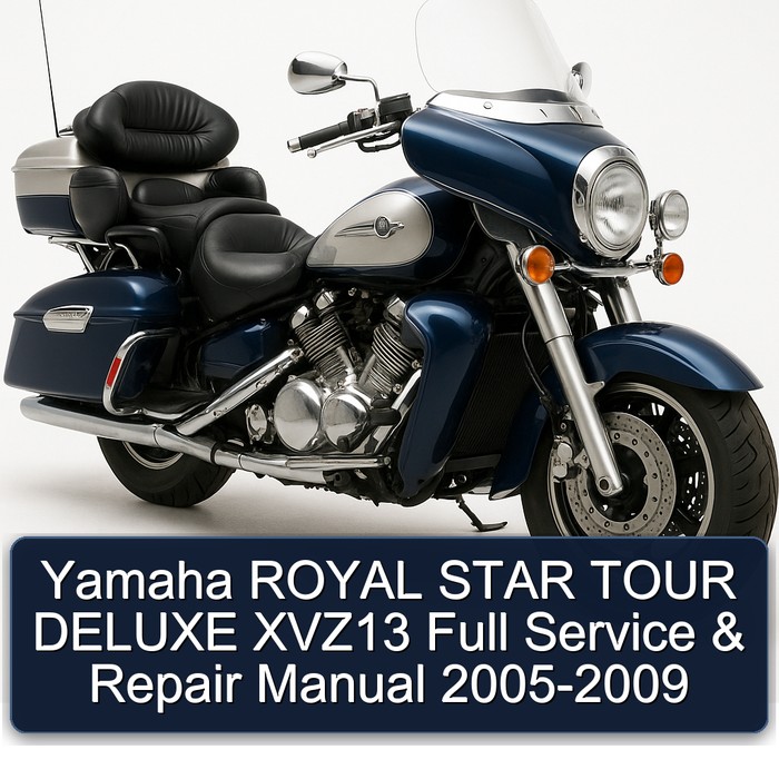 2005-2009 Yamaha XVZ Models Royal Star Tour Deluxe XVZ13 Service Repair Workshop Manual PDF