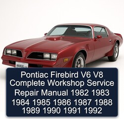 1982-1992 Pontiac Firebird V6 V8 Service Repair Workshop Manual PDF