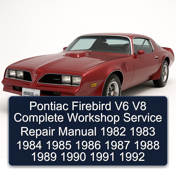 1982-1992 Pontiac Firebird V6 V8 Service Repair Workshop Manual PDF