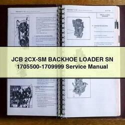 JCB 2CX-SM Backhoe Loader SN 1705500-1709999 Service Repair Workshop Manual PDF