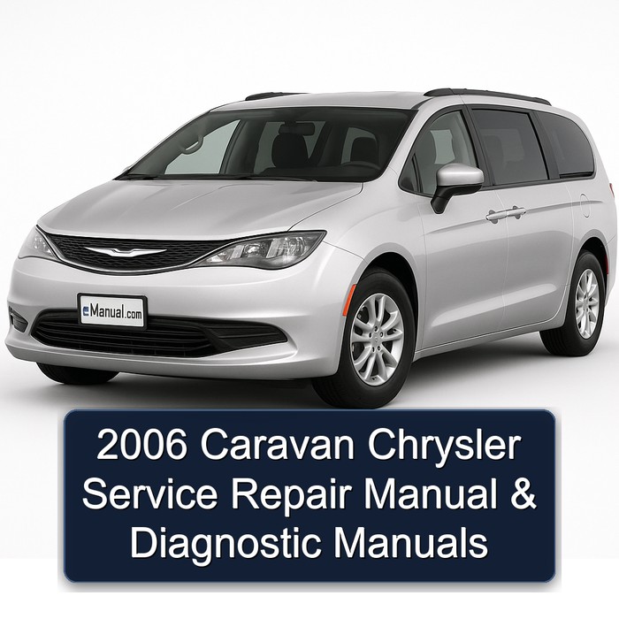 2006 Chrysler Caravan Diagnostic Service Repair Workshop Manual PDF