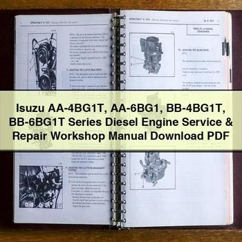 Isuzu AA-4BG1T AA-6BG1 BB-4BG1T BB-6BG1T Series Diesel Engine Service Repair Workshop Manual PDF