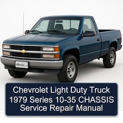 1979 Chevrolet Light Truck Models Duty Series Chassis Service Repair Workshop Manual PDF