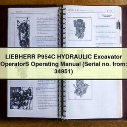 Liebherr P954C Hydraulic Excavator Operators Operating (serial No. From: 34951) Service Repair Workshop Manual PDF
