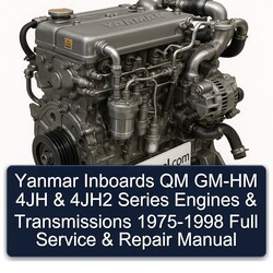 1975-1998 Yanmar QM GM HM Series Inboards GM-HM 4JH 4jh2 Engines Transmissions Service Repair Workshop Manual PDF