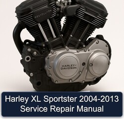 2004-2013 Harley Davidson Sportster XL Service Repair Workshop Manual PDF