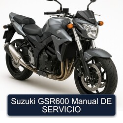 Suzuki GSR Models GSR600 DE Servicio Service Repair Workshop Manual PDF