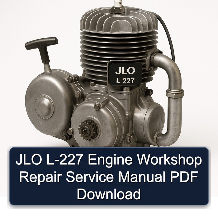 JLO L 227 L-227 Engine Service Repair Workshop Manual PDF