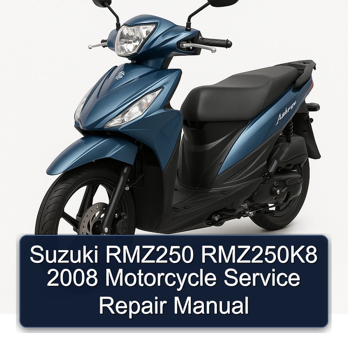 2008 Suzuki RMZ250 Rmz250k8 Motorcycle Service Repair Workshop Manual PDF