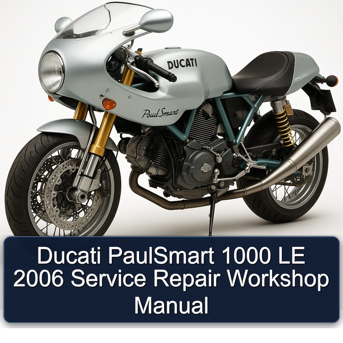2006 Ducati Paulsmart 1000 LE Service Repair Workshop Manual PDF