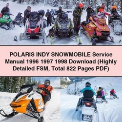 1996-1998 Polaris Indy Snowmobile (highly FSM Total 822 Pages ) Service Repair Workshop Manual PDF