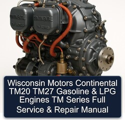 Continental TM Series Wisconsin Motors TM20 TM27 Gasoline LPG Engines Service Repair Workshop Manual PDF