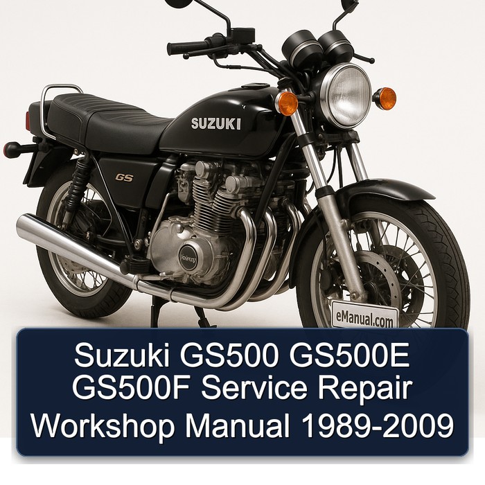 1989-2009 Suzuki GS Series GS500 GS500E GS500F Service Repair Workshop Manual PDF