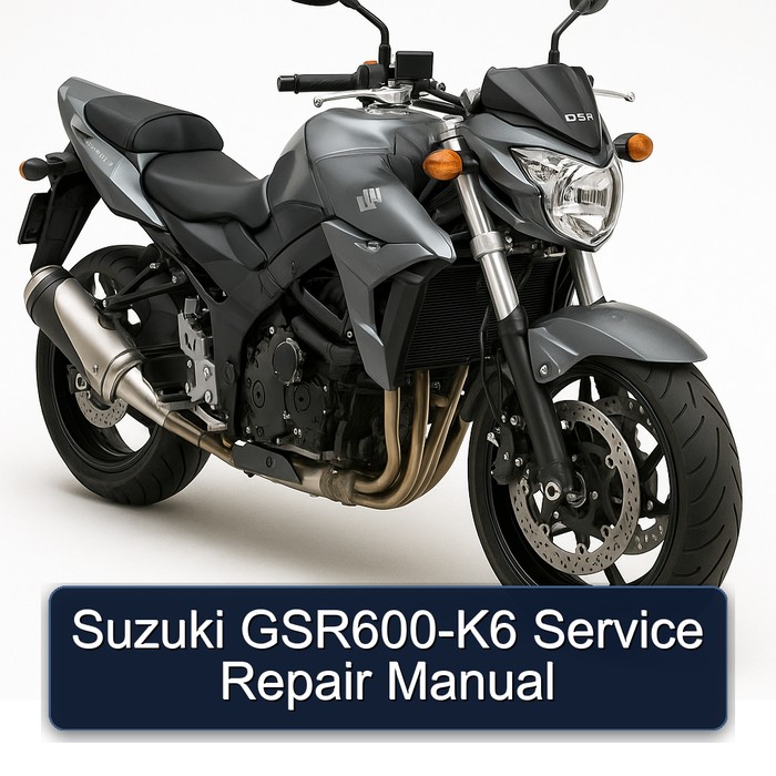Suzuki GSR Models Gsr600-k6 Service Repair Workshop Manual PDF
