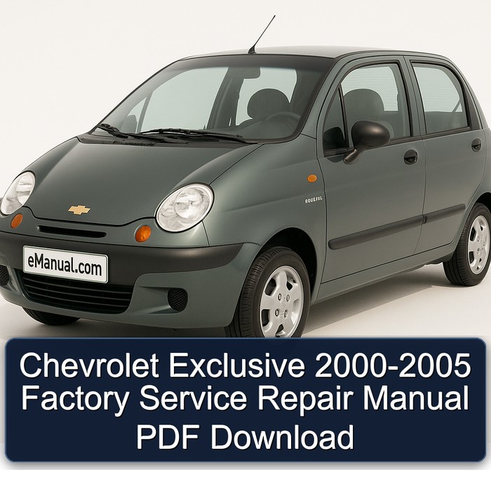 2000-2005 Chevrolet Exclusive Service Repair Workshop Manual PDF