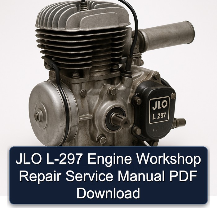 JLO L 297 L-297 Engine Service Repair Workshop Manual PDF