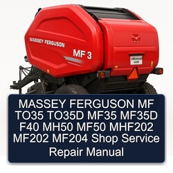 Massey Ferguson MF TO35 TO35D MF35 MF35D F40 MH50 MF50 MHF202 MF202 MF204 Shop Service Repair Workshop Manual PDF