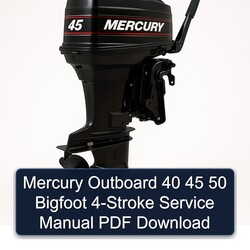 Mercury Outboard 40 45 50 Bigfoot 4-stroke Service Repair Workshop Manual PDF