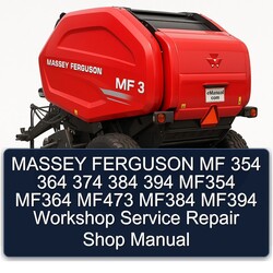 Massey Ferguson MF 354 364 374 384 394 MF354 MF364 MF473 MF384 MF394 Shop Service Repair Workshop Manual PDF