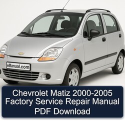 2000-2005 Chevrolet Matiz Service Repair Workshop Manual PDF