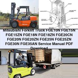 Mitsubishi Forklift Truck FGE10N FGE15N FGE15ZN FGE18N FGE18ZN FGE20CN FGE20N FGE20ZN FGE25N FGE25ZN FGE30N FGE35AN Service Repair Workshop Manual PDF