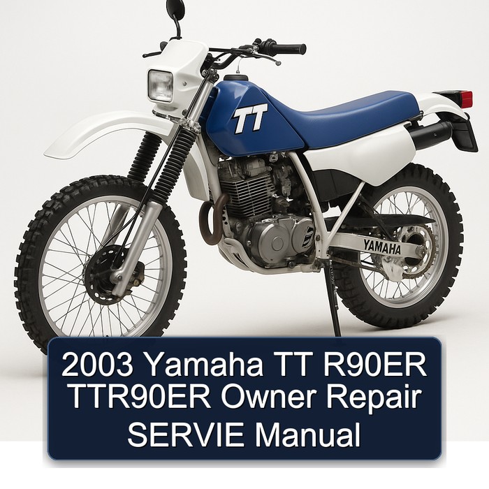2003 Yamaha TT Models R90ER TTR90ER Owner Servie Service Repair Workshop Manual PDF