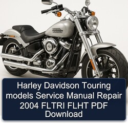 2004 Harley Davidson Touring Models Fltri Flht Service Repair Workshop Manual PDF