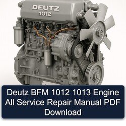 Deutz 1012 BFM 1013 Engine All Service Repair Workshop Manual PDF