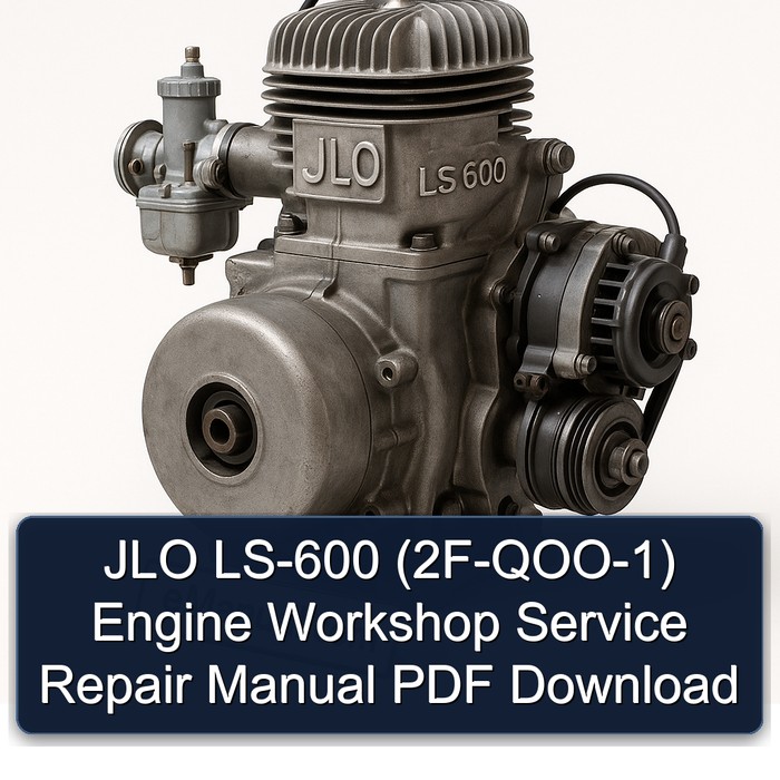 JLO LS 600 LS-600 (2F-QOO-1) Engine 2F Service Repair Workshop Manual PDF