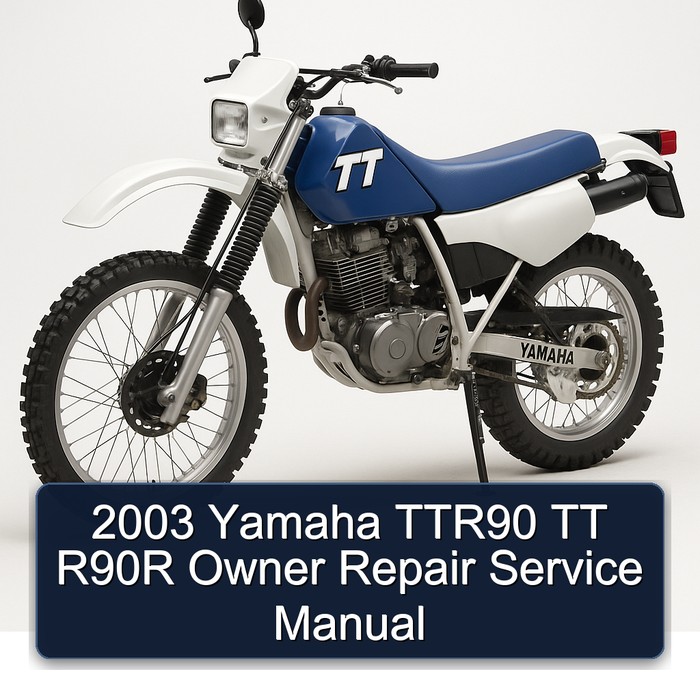 2003 Yamaha TT Models TTR90 R90R Owner Service Repair Workshop Manual PDF