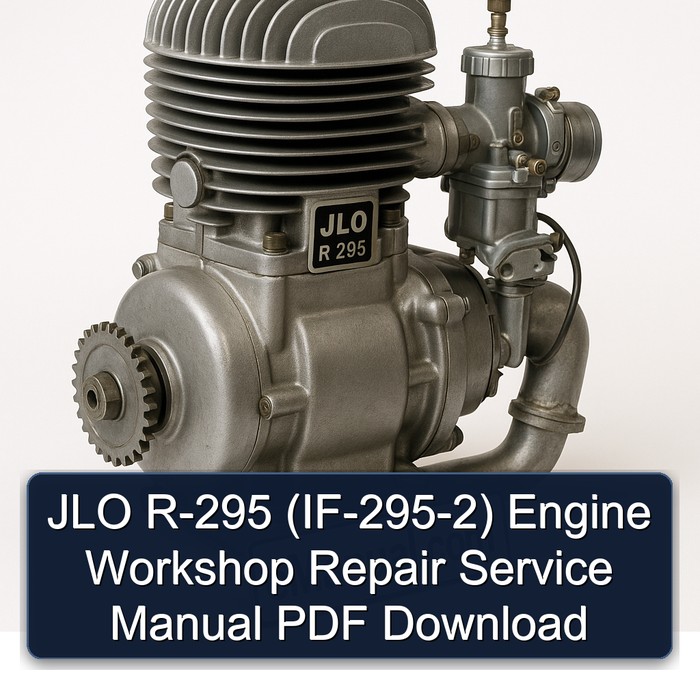 JLO R 295 R-295 (IF-295-2) Engine Service Repair Workshop Manual PDF