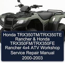 2000-2003 Honda Trx350tm/trx350te Rancher Trx350fm/trx350fe 4x4 ATV Service Repair Workshop Manual PDF