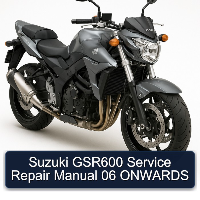 Suzuki GSR Models GSR600 06 Onwards Service Repair Workshop Manual PDF