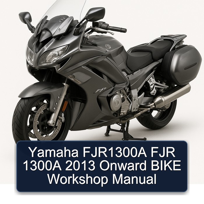 2013 Yamaha FJR Models FJR1300A 1300A Onward Bike Service Repair Workshop Manual PDF