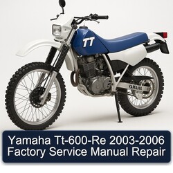 2003-2006 Yamaha TT Models Tt-600-re Service Repair Workshop Manual PDF