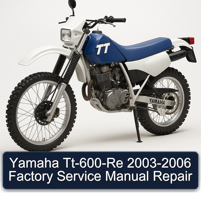 2003-2006 Yamaha TT Models Tt-600-re Service Repair Workshop Manual PDF