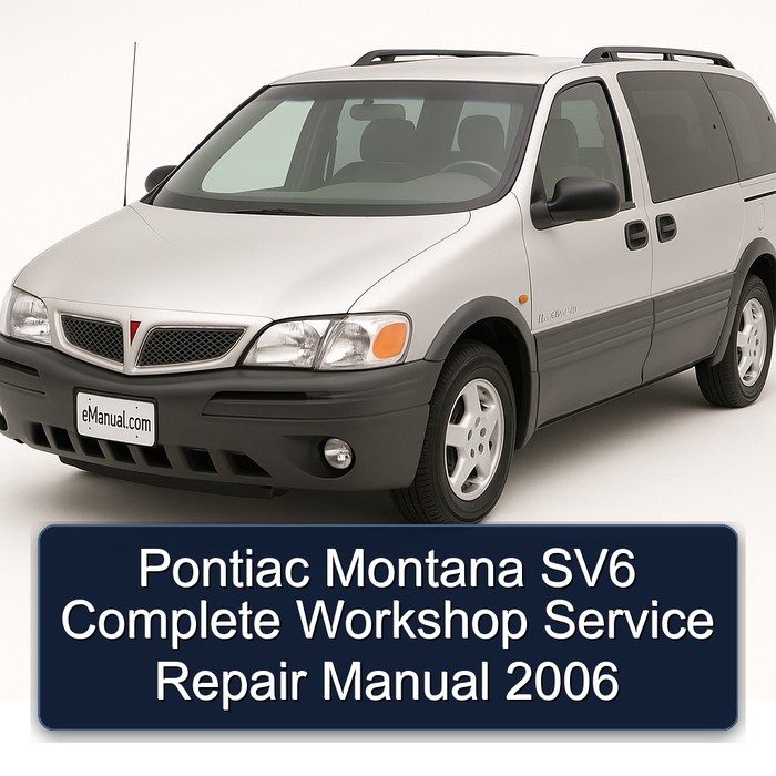 2006 Pontiac Montana SV6 Service Repair Workshop Manual PDF