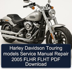 2005 Harley Davidson Touring Models Flhr Flht Service Repair Workshop Manual PDF