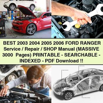 2003-2006 Ford Ranger Best / /shop (massive 3000 Pages) Printable-searchable-indexed Service Repair Workshop Manual PDF