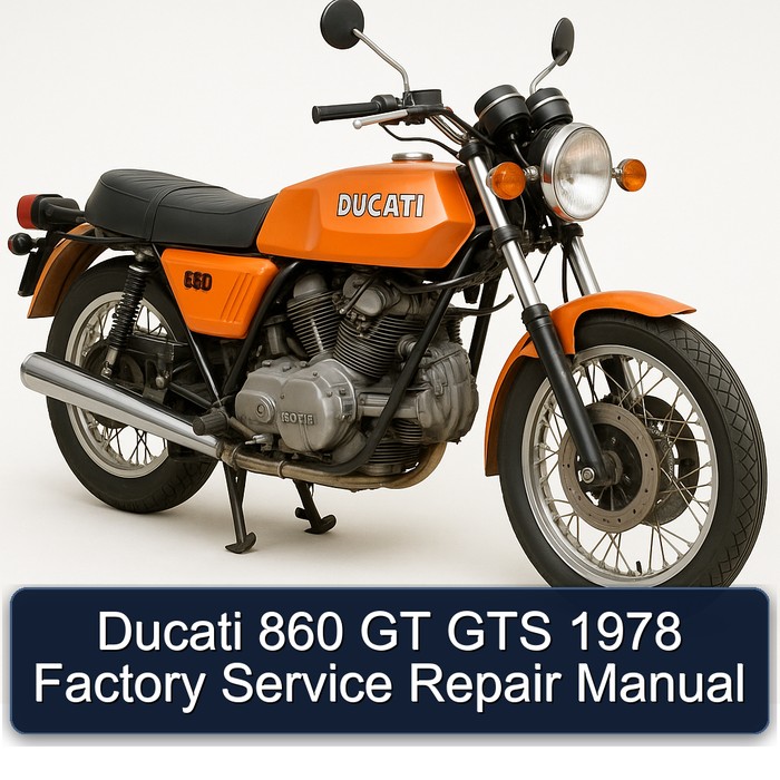 1978 Ducati 860 GT GTS Service Repair Workshop Manual PDF