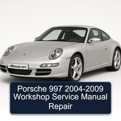 2004-2009 Porsche 997 Service Repair Workshop Manual PDF