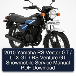 2010 Yamaha RS Vector GT / LTX Venture Snowmobile Service Repair Workshop Manual PDF