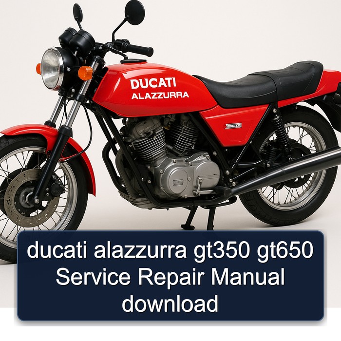 Ducati Alazzurra GT350 GT650 Service Repair Workshop Manual PDF