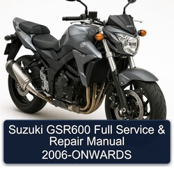 2006 Suzuki GSR Models GSR600 -onwards Service Repair Workshop Manual PDF