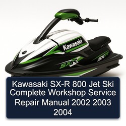 2002-2004 Kawasaki SX-R 800 Jet Ski Service Repair Workshop Manual PDF
