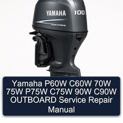Yamaha P60W C60W 70W 75W P75W C75W 90W C90W Outboard Service Repair Workshop Manual PDF