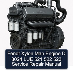 Fendt Xylon MAN Engine D 8024 LUE 521 522 523 Service Repair Workshop Manual PDF