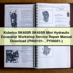 Kobelco SK40SR SK45SR Mini Hydraulic Excavator (ph00101- Py06001-) Service Repair Workshop Manual PDF