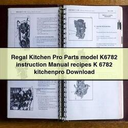 Regal Kitchen Pro Parts Model K6782 Instruction Recipes K 6782 Kitchenpro Service Repair Workshop Manual PDF