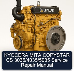 Caterpillar CS 551 CP 553 Kyocera Mita Copystar 3035/4035/5035 Service Repair Workshop Manual PDF